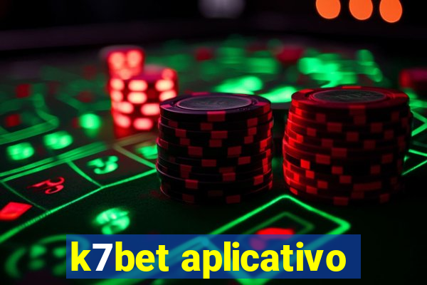 k7bet aplicativo